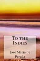 To the Indies