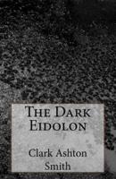 The Dark Eidolon