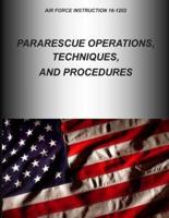 Pararescue Operations, Techniques, and Procedures