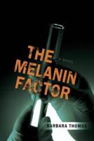 The Melanin Factor