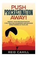 Push Procrastination Away