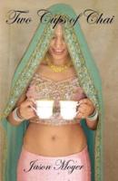 Two Cups of Chai