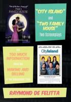 "City Island" and "Two Family House" Two Screenplays