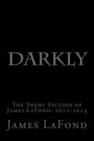 Darkly