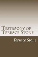 Testimony of Terrace Stone