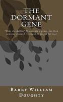 The Dormant Gene