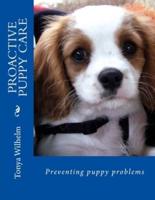 Proactive Puppy Care: Preventing Puppy Problems