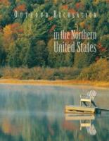 Outdoor Recreation in the Northern United States