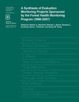 A Synthesis of Evaluation Monitoring Projects Sponsored by the Forest Health Monitoring Program ( 1998-2007)