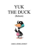 Yuk The Duck (Reborn)