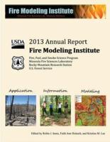 2013 Annual Report Fire Modeling Institute