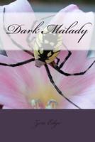 Dark Malady