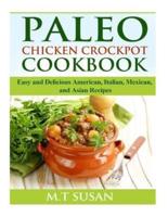 Paleo Chicken Crockpot Cookbook