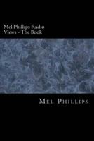 Mel Phillips Radio Views - The Book