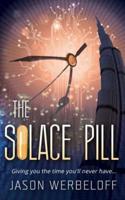 The Solace Pill (Omnibus Edition)