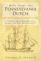 Here Come the Pennsylvania Dutch