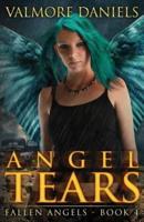Angel Tears (Fallen Angels - Book 4)
