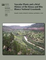 Vascular Plants and a Brief History of the Kiowa and Rita Blanca National Grasslands