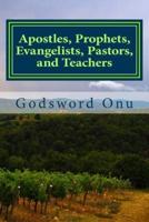 Apostles, Prophets, Evangelists, Pastors, and Teachers
