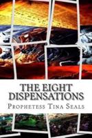 The Eight Dispensations