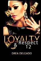 Loyalty & Respect 12