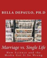 Marriage Vs. Single Life