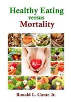 Healthy Eating Versus Mortality