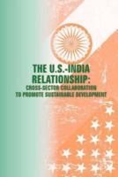 The U.S. - India Relationships