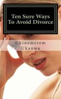 Ten Sure Ways to Avoid Divorce