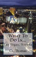 What to Do In...Las Vegas, Nevada
