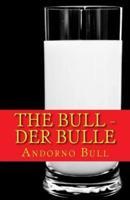 The Bull - Der Bulle