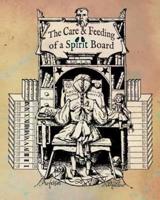 The Care and Feeding of a Spirit Board