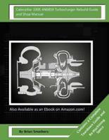 Caterpillar 3305 4N6859 Turbocharger Rebuild Guide and Shop Manual