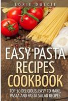 Easy Pasta Recipes Cookbook