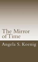 The Mirror of Time