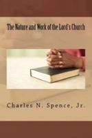 The Nature and Work of the Lord's Church