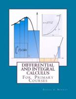 Differential and Integral Calculus: For Primary Courses