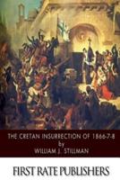 The Cretan Insurrection of 1866-7-8