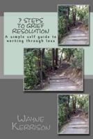7 Steps to Grief Resolution