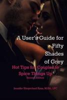 User's Guide for Fifty Shades of Grey