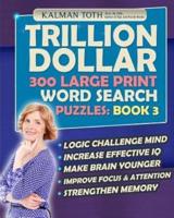 Trillion Dollar 300 Large Print Word Search Puzzles