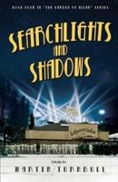 Searchlights and Shadows
