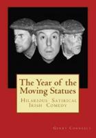 The Year of the Moving Statues