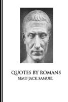 Quotes by Romans