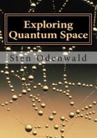 Exploring Quantum Space
