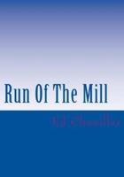 Run Of The Mill