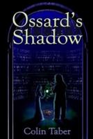 Ossard's Shadow