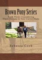 Brown Pony Series