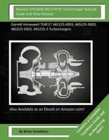 Navistar DTA360A 991574C91 Turbocharger Rebuild Guide and Shop Manual
