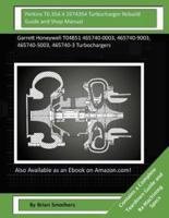 Perkins T6.354.4 2674354 Turbocharger Rebuild Guide and Shop Manual